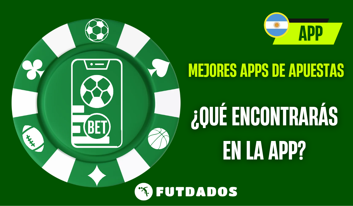Apps de Apuestas disponibles en Argentina 2026: Un listado de las mejores