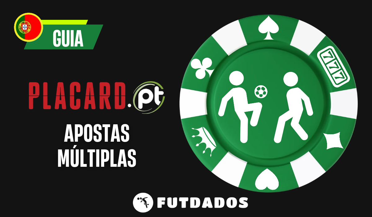 Múltiplas Placard – Como fazer Apostas Múltiplas nesta Plataforma de Apostas