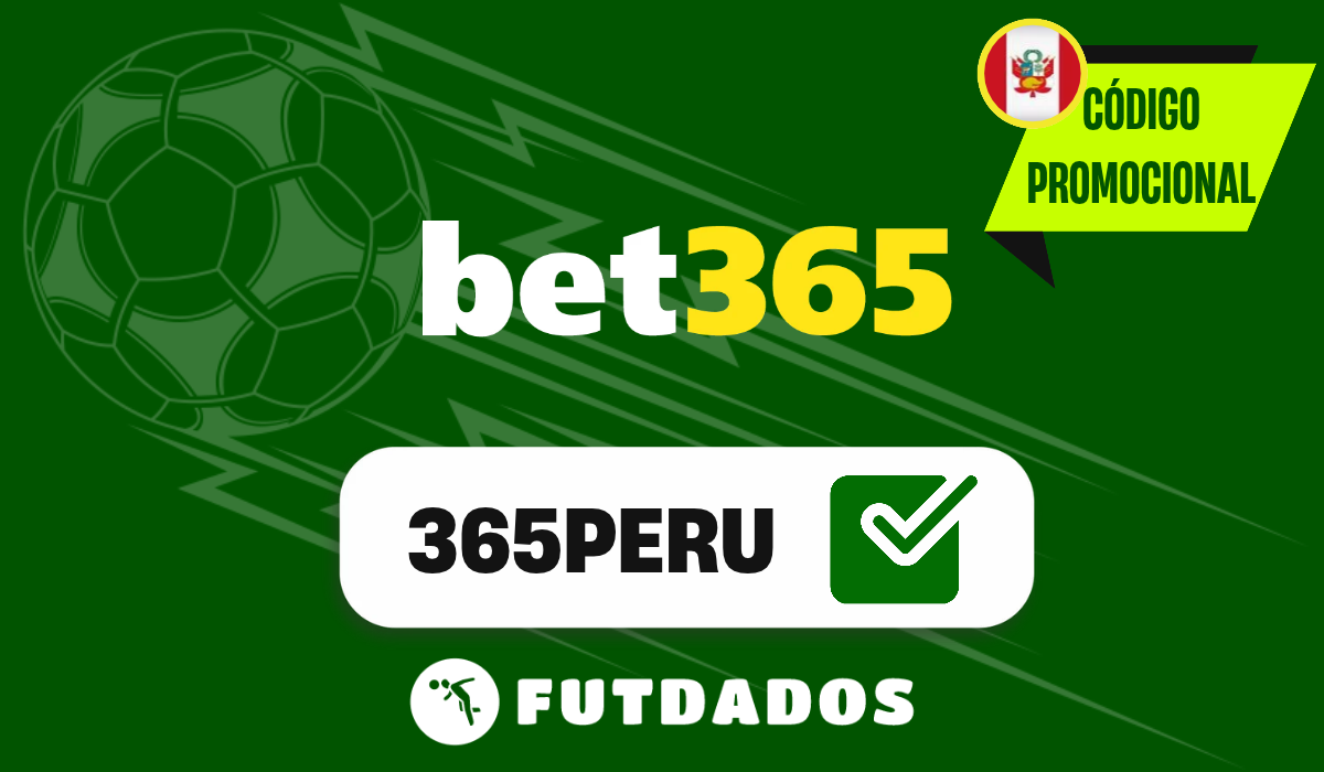 Código bonus Bet365 Perú para 2026
